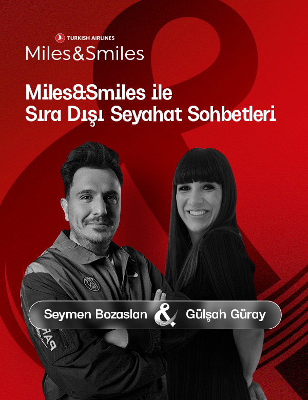 MILES&SMILES ile SIRA DIŞI SEYAHAT SOHBETLERİ: SEYAHAT ve MÜZİK banner 0