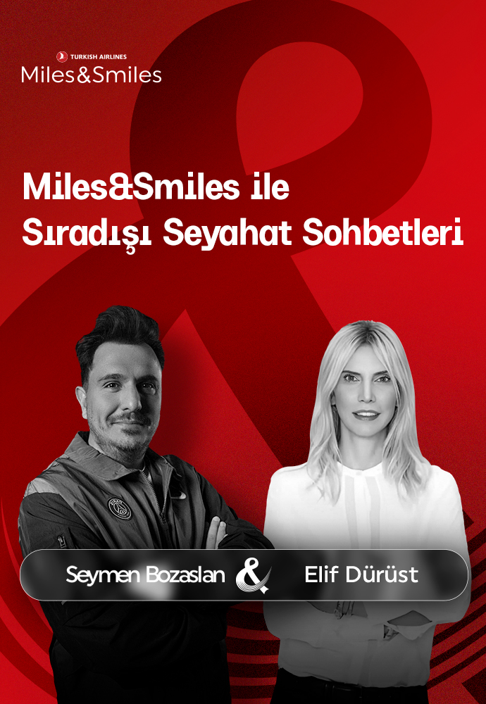 MILES&SMILES ile SIRA DIŞI SEYAHAT SOHBETLERİ: SEYAHAT ve SANAT