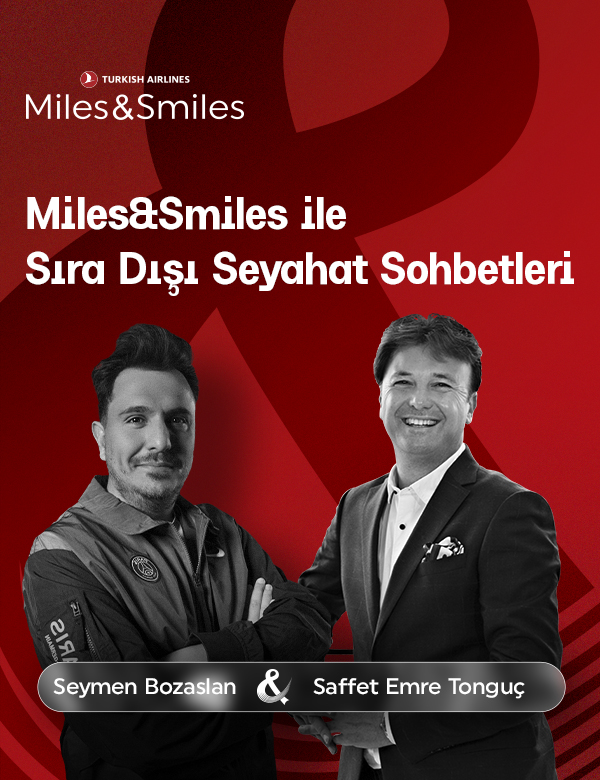 MILES&SMILES ile SIRA DIŞI SEYAHAT SOHBETLERİ: Seyahat ve Tarih banner 0