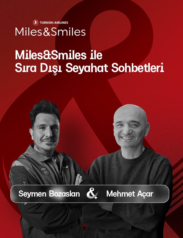 MILES&SMILES ile SIRA DIŞI SEYAHAT SOHBETLERİ: SEYAHAT ve SİNEMA banner 0